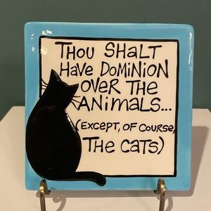 Accent Tile “Thou shalt have dominion over the animals… except the cats” 🐈‍⬛